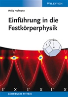 Philip Hofmann, Micaela Krieger-Hauwede - Einführung in die Festkörperphysik
