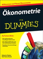 Silvia Kinkel, Karl-Kuno Kunze, Robert Pedace, Roberto Pedace - Ökonometrie für Dummies