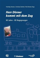 Fritz Bremer, Hartwig Hansen, Christian Zechert - Herr Dörner kommt mit dem Zug