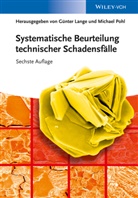 Lang, Günte Lange, Günter Lange, Poh, Pohl, Pohl... - Systematische Beurteilung technischer Schadensfälle