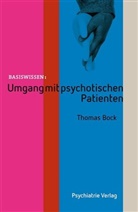Thomas Bock - Umgang mit psychotischen Patienten