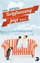 Jan Jepsen - Fortpflanzung folgt