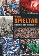 Hard Grüne, Hardy Grüne, Hardy Hrsg. v. Grüne, Christoph Ruf, Nicol Selmer, Nicole Selmer - Wenn Spieltag ist