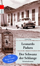 Leonardo Padura, Leonardo Padura - Der Schwanz der Schlange