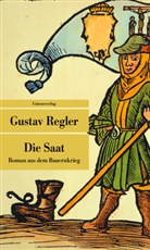 Gustav Regler, Gustav Regler - Die Saat