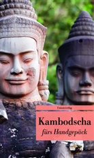 Reinhar Kober, Reinhard Kober, Reinhard Kober - Kambodscha fürs Handgepäck