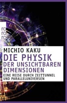 Michio Kaku - Die Physik der unsichtbaren Dimensionen