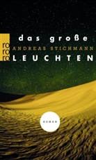 Andreas Stichmann - Das große Leuchten