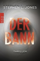 Stephen L Jones, Stephen L. Jones - Der Bann