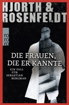 Hjort, Michael Hjorth, Rosenfeldt, Hans Rosenfeldt - Die Frauen, die er kannte