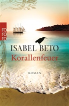 Isabel Beto - Korallenfeuer