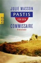Julie Masson - Pastís für den Commissaire
