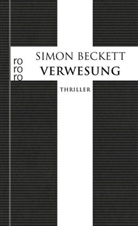 Simon Beckett - Verwesung