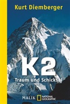 Kurt Diemberger - K2 - Traum und Schicksal