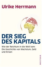 Ulrike Herrmann - Der Sieg des Kapitals