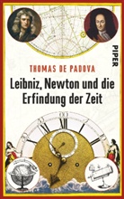 Thomas de Padova - Leibniz, Newton und die Erfindung der Zeit