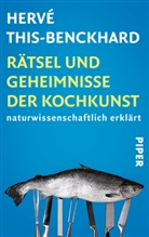 This-Benckhard, Hervé This-Benckhard - Rätsel und Geheimnisse der Kochkunst