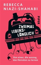 Niazi-Shahabi, Rebecca Niazi-Shahabi - Zweimal lebenslänglich