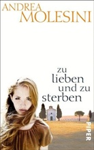 Andrea Molesini - Zu lieben und zu sterben