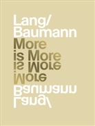 Daniel Baumann, Collectif, Sabin Lang, Sabina Lang, Daniel Baumann, Sabina Lang - LANG/BAUMANN MORE IS MORE /ANGLAIS