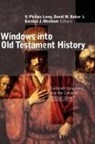 David W. Baker, V. Philips Long, Gordon J. Wenham, Gordon John Wenham - Windows Into Old Testament History