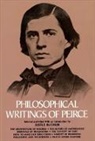 Charles S Peirce, Charles S. Peirce, Charles Sanders Peirce, Justus Buchler - Philosophical Writings