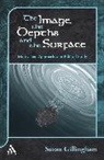 S. E. Gillingham, Susan Gillingham, Susan E. Gillingham, Claudia V. Camp, Andrew Mein - The Image, the Depths and the Surface