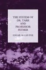 Edgar  Allan Poe - The System of Dr. Tarr and Professor Fether