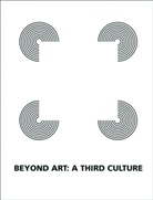 Pete Weibel, Peter Weibel - Beyond Art: A Third Culture