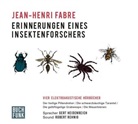 Jean-Henri Fabre, Gert Heidenreich, Friedrich Koch, David Regie: Fischbach, Ge Sprecher: Heidenreich - Erinnerungen eines Insektenforschers, 4 Audio-CDs (Hörbuch)