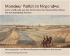 Sahin Aydin, Werner Boschmann, Pierre-Hippolyte-Leopold Paillot, Pierre-Hippolyte-Léopold Paillot, Werne Bergmann, Werner Bergmann... - Monsieur Paillot im Nirgendwo