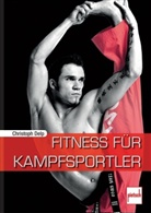 Christoph Delp - Fitness für Kampfsportler