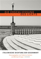 Italian, Federic Italiano, Federico Italiano, Krüge, Krüger, Krüger... - Die Erschließung des Lichts