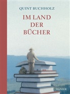 Quint Buchholz - Im Land der Bücher