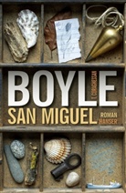 T. C. Boyle - San Miguel