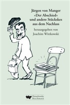 Jürgen von Manger, Michael Hüter, Joachi Wittkowski, Joachim Wittkowski - "Der Abschied" und andere Stückskes aus dem Nachlass