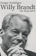 Gregor Schöllgen - Willy Brandt
