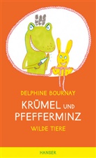 Delphine Bournay - Krümel und Pfefferminz - Wilde Tiere