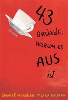 Handle, Danie Handler, Daniel Handler, Kalman, Maira Kalman, Maira Kalman - 43 Gründe, warum es AUS ist