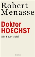 Robert Menasse - Doktor Hoechst