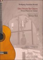 Wolfgang Amadeus Mozart, Dietmar Kres - 3 Stücke für Gitarre
