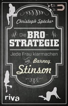 Christoph Spöcker - Die Bro-Strategie