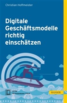 Christian Hoffmeister - Digitale Geschäftsmodelle richtig einschätzen