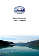 Steve Johnson, Carste Sann, Carsten Sann - Kurzreferenz der Alaska Essenzen