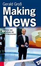Gerald Groß - Making News
