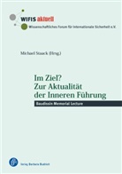 Michae Staack, Michael Staack - Im Ziel? Zur Aktualität der Inneren Führung