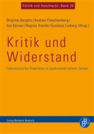 Brigitte Bargetz, Andre Fleschenberg, Andrea Fleschenberg, Fleschenberg dos Ramos Pinéu, Andrea Fleschenberg dos Ramos Pinéu, Ina Kerner... - Kritik und Widerstand