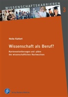 Heike Kahlert - Wissenschaft als Beruf?