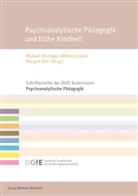Wilfrie Datler, Wilfried Datler, Margr Dörr, Margret Dörr, Gerd Schäfer, Michael Wininger - Psychoanalytische Pädagogik und frühe Kindheit