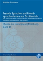 Matthias Trautmann - Fremde Sprachen und Fremdsprachenlernen aus Schülersicht